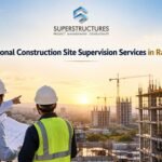 Professional Construction Site Supervision Services in Rajasthan